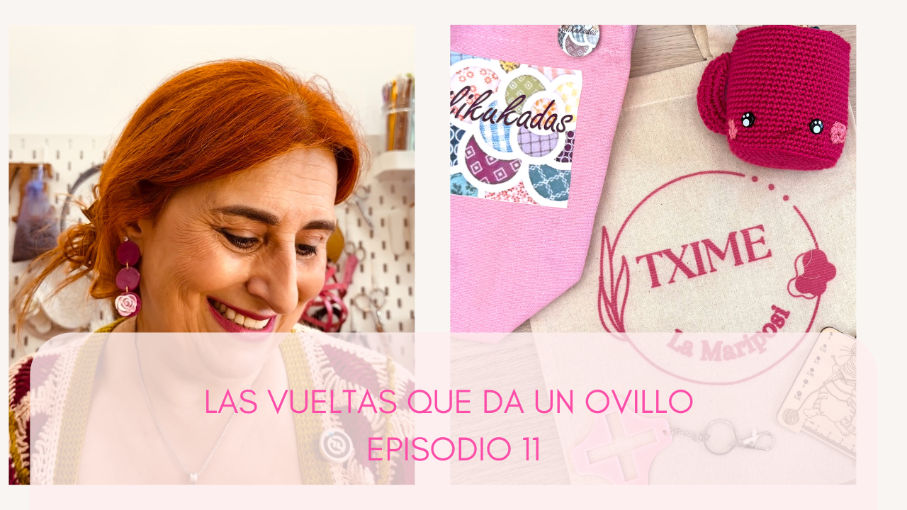 Las Vueltas Que Da Un Ovillo Episodio 11