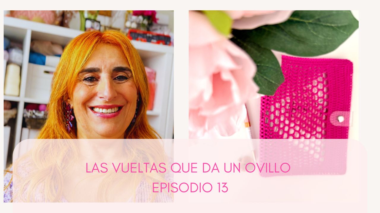 Las Vueltas Que Da Un Ovillo Episodio 13