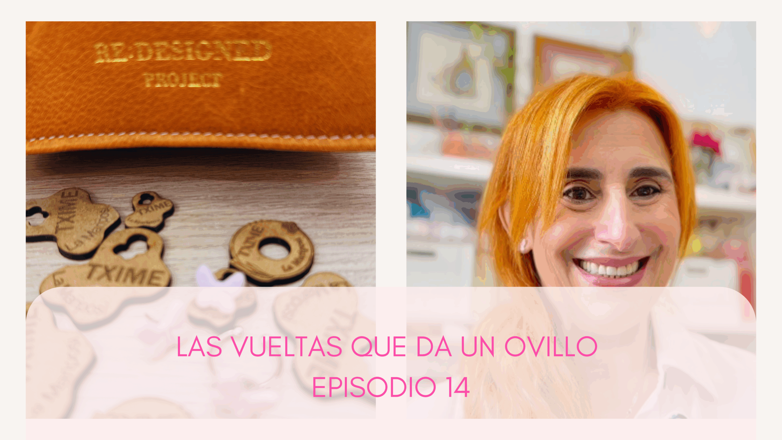 Las Vueltas Que Da Un Ovillo Episodio 14